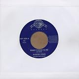Make It Good To Me / Dap Kings With Bosco Mann - Casella Walk (Instrumental)