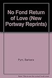 No fond return of love