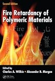 Fire Retardancy of Polymeric Materials, Second Edition