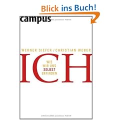 Ich: Wie wir uns selbst erfinden