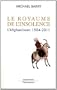 Le royaume de l'insolence : L'Afghanistan 1504-2011