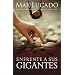 Enfrente a sus gigantes: The God Who Made a Miracle Out of David Stands Ready to Make One Out of You (Spanish Edition)