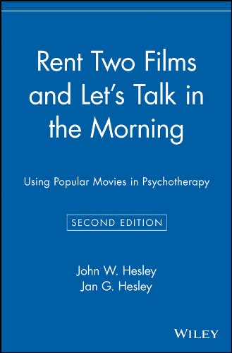 Rent Two Films and Let's Talk in the Morning: Using Popular Movies in Psychotherapy