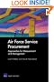 Air Force Service Procurement: Approaches for Measurement and Management