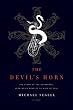 The Devil's Horn: The Story of the Saxophone, from Noisy Novelty to King of Cool