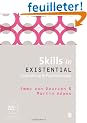 Skills in Existential Counselling & Psychotherapy