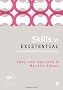 Skills in Existential Counselling & Psychotherapy (Skills in Counselling & Psychotherapy Series)