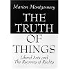 The Truth of Things: Liberal Arts and the Recovery of Reality