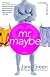 Mr. Maybe