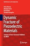 Dynamic fracture of piezoelectric materials : solution of time-harmonic problems via BIEM