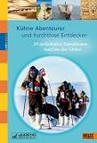 Live dabei. K�hne Abenteurer und furchtlose Entdecker. 20 spektakul�re Expeditionen rund um den Globus - Bernd Flessner