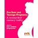Pre-Teen and Teenage Pregnancy: A Twenty-first Century Reality