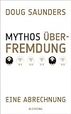 Produkt-Bild: Mythos &Uuml;berfremdung: Eine Abrechnung