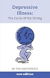 Depressive Illness: the curse of the strong
