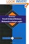 Routledge French Technical Dictionary Dictionnaire technique anglais: Volume 1 French-English/francais-anglais (Routledge Reference)