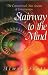Stairway to the Mind: The Controversial New Science of Consciousness