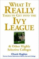 What It Really Takes to Get Into Ivy League and Other Highly Selective Colleges