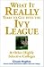  : What It Really Takes to Get Into Ivy League and Other Highly Selective Colleges