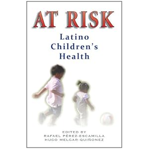 At Risk: Latino Children's Health