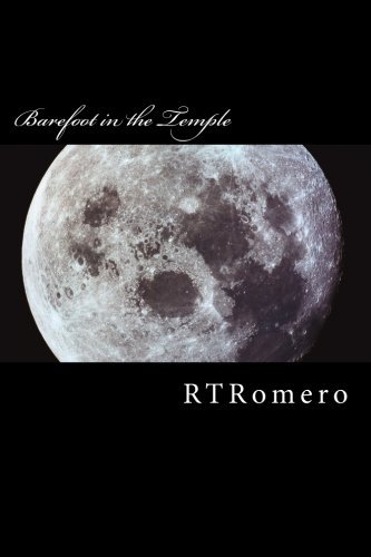 Barefoot in the Temple: Poetry of RTRomero