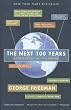 The Next 100 Years: A Forecast for the 21st Century