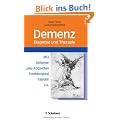 Demenz. Diagnose und Therapie: MCI, Alzheimer, Lewy-K�rperchen, Frontotemporal, Vaskul�r u.a.