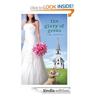 The Glory of Green - The Green Series #3 (Green (Abingdon Press))