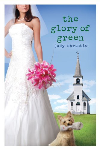The Glory of Green - The Green Series #3 (Green (Abingdon Press))