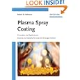 Plasma Spray Coating: Principles and Applications by Robert B. Heimann