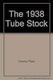 The 1938 tube stock