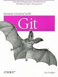Version Control with Git   [VERSION CONTROL W/GIT] [Paperback]