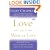 Love as a Way of Life: Seven Keys to Transforming Every Aspect of Your Life