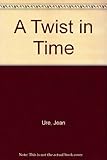 A twist in time