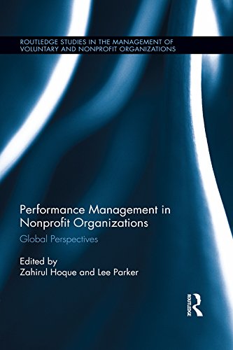 Performance Management in Nonprofit Organizations: Global Perspectives (Routledge Studies in the Management of Voluntary and Non-Profit Organizations)