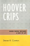 Hoover Crips: When Cripin' Becomes a Way of Life