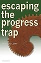 Escaping the progress trap