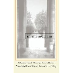 In Memoriam: A Practical Guide to Planning a Memorial Service
