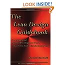 The Lean Design Guidebook: Everything Your Product Development Team Needs to Slash Manufacturing Cost (The Lean Guidebook Series)