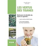 Les vertus des tisanespar Danielle Roux