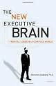 The New Executive Brain: Frontal Lobes in a Complex World