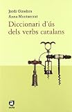 Diccionari d'ús dels verbs catalans.: Règim verbal i canvi i caiguda de preposicions (Aula)