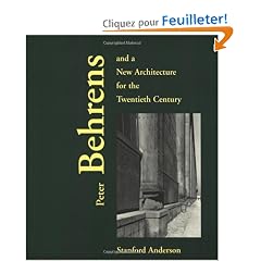 Peter Behrens and a New Architecture for the Twentieth Century