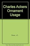 Charles Ackers' ornament usage