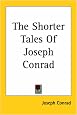 The Shorter Tales of Joseph Conrad