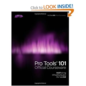 Pro Tools 101 Official Courseware, Version 9.0
