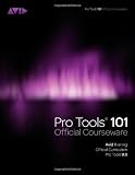 Pro Tools 101 Official Courseware, Version 9.0