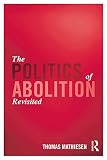 The politics of abolition revisited