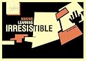 Making Learning Irresistible: Building Learning Power