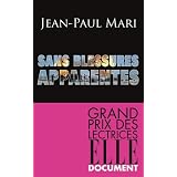 Sans Blessures Apparentes : Grand Prix des Lectrices de ELLE 2009par Mari Jean-Paul