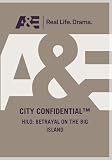 City Confidential - Hilo: Betrayal On The Big Island